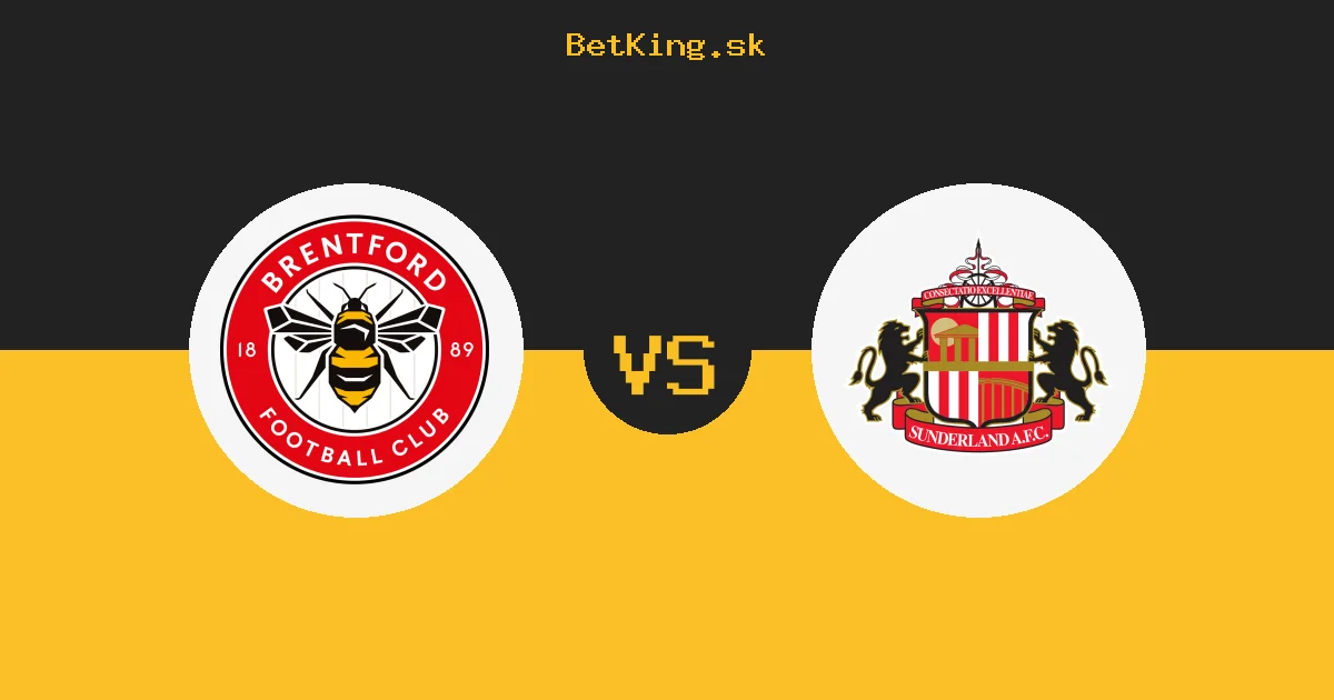 Brentford vs. Sunderland dnes 05.09.2026: Zostavy, tabuľka, kurzy, live prenos