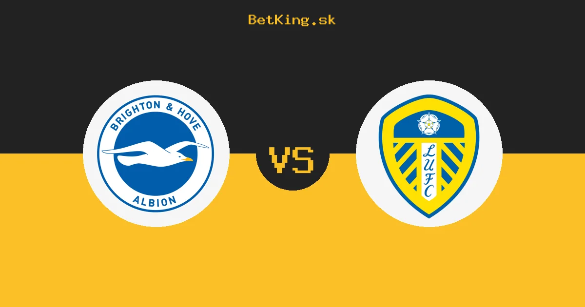 Brighton vs. Leeds dnes 05.09.2026: Zostavy, tabuľka, kurzy, live prenos