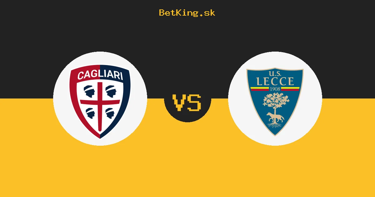 Cagliari vs. Lecce dnes 07.09.2026: Zostavy, tabuľka, kurzy, live prenos