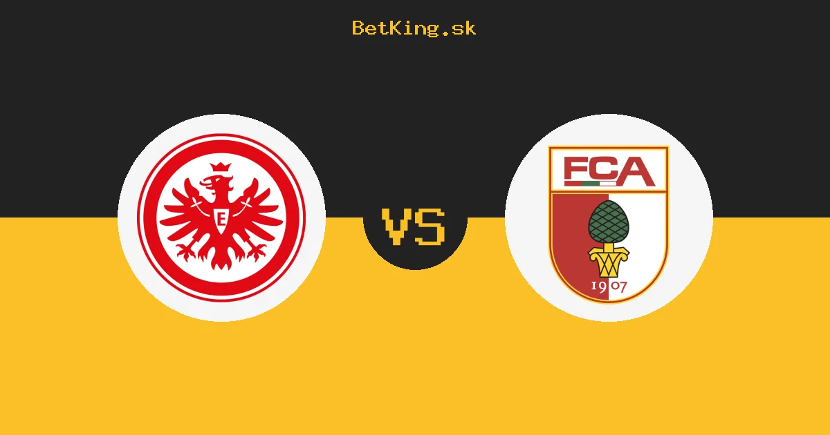 Frankfurt vs. Augsburg dnes 06.09.2026: Zostavy, tabuľka, kurzy, live prenos