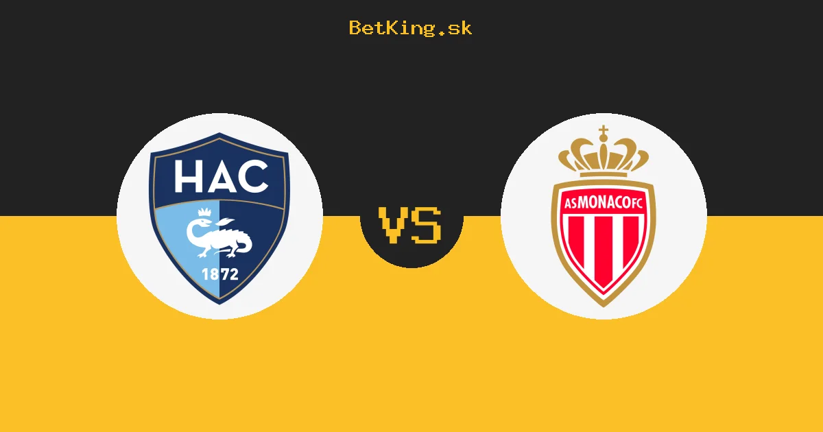 Le Havre vs. AS Monako dnes 23.08.2026: Zostavy, tabuľka, kurzy, live prenos