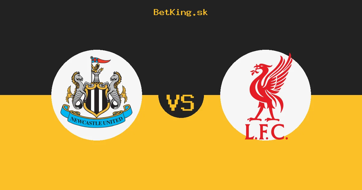 Newcastle United vs. Liverpool dnes 23.08.2026: Zostavy, tabuľka, kurzy, live prenos
